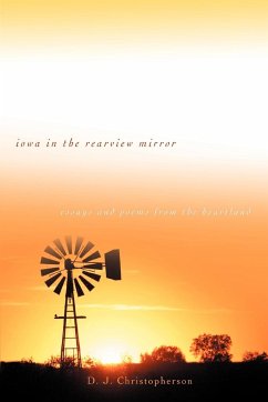 Iowa in the Rearview Mirror - Christopherson, D. J.