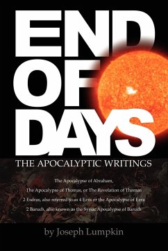 End of Days - The Apocalyptic Writings - Lumpkin, Joseph B.