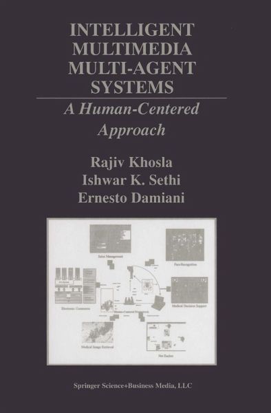 Intelligent Multimedia Multi-Agent Systems Intelligent Multimedia Multi-Agent Systems