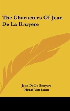 The Characters Of Jean De La Bruyere