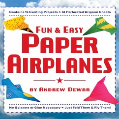 Fun & Easy Paper Airplanes: This Easy Paper Airplanes Book Contains 16 Fun Projects, 84 Papers & Instruction Book: Great for Both Kids and Parents - Dewar, Andrew