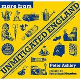 More from Unmitigated England. Peter Ashley