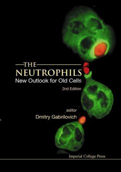 Neutrophils, The: New Outlook for Old Cells (2nd Edition) - Gabrilovich, Dmitry I