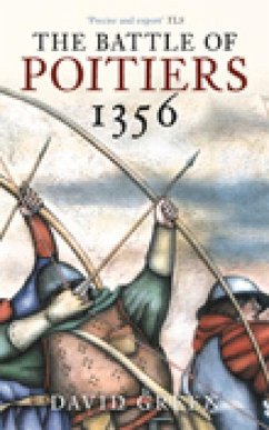 The Battle of Poitiers 1356 - Green, David