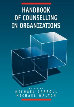 Handbook of Counselling in Organizations - Carroll, Michael / Walton, Michael J (eds.)