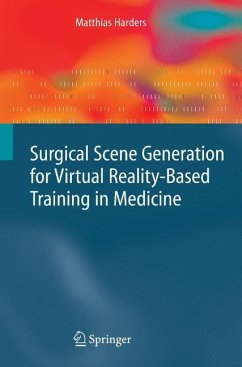 Surgical Scene Generation for Virtual Reality-Based Training in Medicine - Harders, Matthias