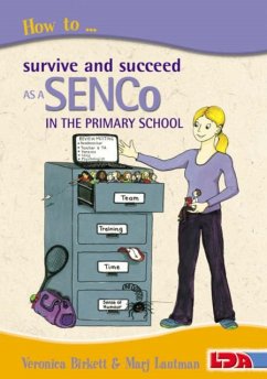 How to Survive and Succeed as a SENCo in the Primary School - Birkett, Veronica; Lautman, Marjorie