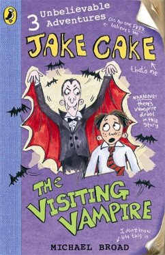 Jake Cake: The Visiting Vampire - Broad, Michael