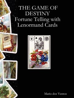The Game of Destiny - Fortune Telling with Lenormand Cards - Ventos, Mario Dos
