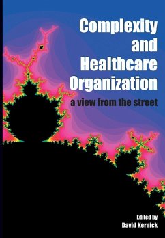 Complexity and Healthcare Organization - Kernick, David