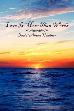 Love Is More Than Words - Hamilton, David William