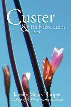Custer and His Naked Ladies - Hooper, Janelle Meraz