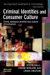 Criminal Identities and Consumer Culture - Bild 1