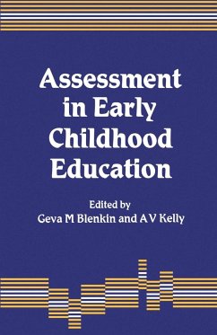 Assessment in Early Childhood Education - Blenkin, Geva M / Kelly, A Vic (eds.)