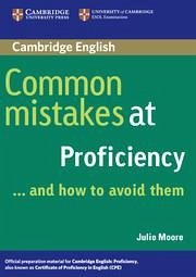 Common Mistakes at Proficiency...and How to Avoid Them - Moore, Julie
