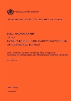 Vol 16 IARC Monographs: Some Aromatic Amines and Related Nitro Compounds Hair Dyes, Colouring Agents & Miscellaneous Industrial Chemicals - Iarc