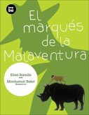 El Marqués de la Malaventura