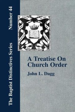 A Treatise On Church Order - Dagg, John L.