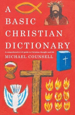 Basic Christian Dictionary - Counsell, Michael