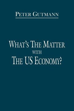 What's the Matter with the Us Economy?