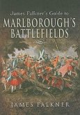 James Falkner's Guide to Marlborough's Battlefields