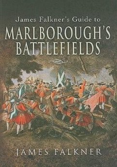 James Falkner's Guide to Marlborough's Battlefields - Falkner, James