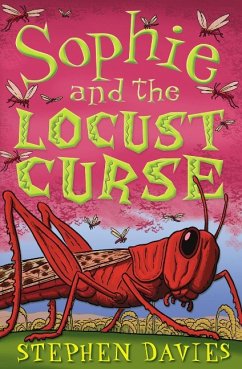 Sophie and the Locust Curse - Davies, Stephen