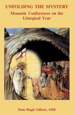 Unfolding the Mystery - Gilbert, Osb Dom