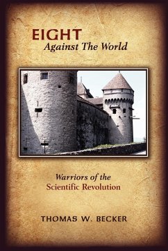 Eight Against the World - Becker, Thomas W.