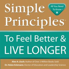 Simple Principles to Feel Better & Live Longer - Lluch, Alex A.