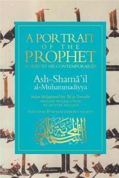 A Portrait of the Prophet: As Seen by His Contemporaries - At-Tirmidhi, Imam Muhammad Ibn 'Isa