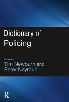 Dictionary of Policing - Tim Newburn ; Peter Neyroud