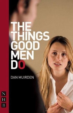 The Things Good Men Do - Muirden, Dan