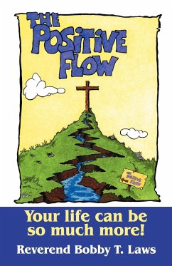 The Positive Flow - Laws, Reverend Bobby T.