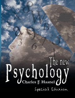 The New Psychology - Special Edition - Haanel, Charles F.