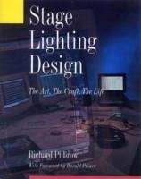 Stage Lighting Design - Pilbrow, Richard