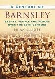 A Century of Barnsley - Elliott, Brian