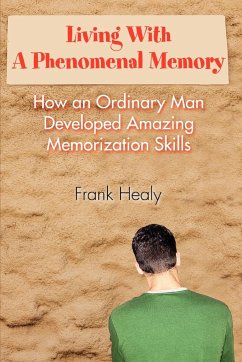 Living With A Phenomenal Memory - Healy, Frank