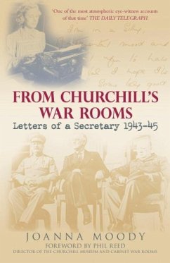 From Churchill's War Rooms: Letters of a Secretary 1943-45 - Moody, Joanna
