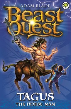 Beast Quest: Tagus the Horse-Man - Blade, Adam