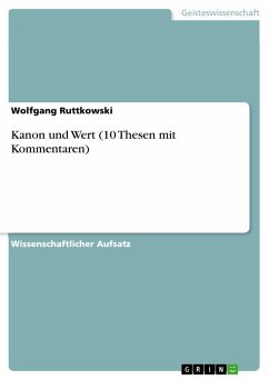 Kanon und Wert (10 Thesen mit Kommentaren) - Ruttkowski, Wolfgang