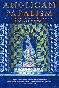 Anglican Papalism - Yelton, Michael