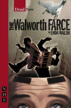 The Walworth Farce - Walsh, Enda