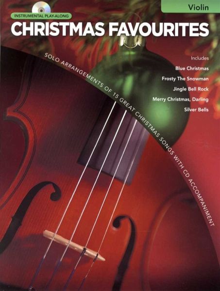 Christmas Favourites (+CD): for violin Christmas Favourites (+CD): for violin
