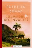 Der Ruf des Regenvogels