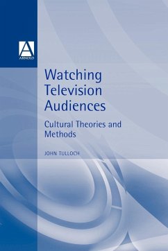 Watching Television Audiences - Tulloch, John