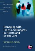 Managing with Plans and Budgets in Health and Social Care