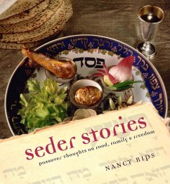 Seder Stories: Passover Thoughts on Food, Family, and Freedom - Rips, Nancy