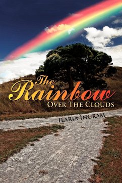 The Rainbow Over the Clouds - Ingram, Ilaria