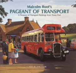 Malcolm Root's Pageant of Transport - Root, Malcolm; Tyler, Tom